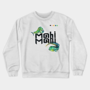 Mahi Mahi Mello Yello Crewneck Sweatshirt